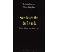 Sous les étoiles du Rwanda - Odette Habiyakare - Metropolis Eds - broché - Essai