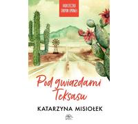 Sous les étoiles du Texas - Katarzyna Misiołek (Buch auf Polnisch)