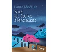 Sous les étoiles silencieuses - Laura McVeigh - Fleuve Eds - broché - Roman