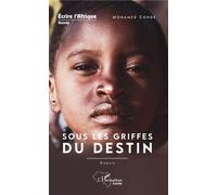 Sous les griffes du destin Roman - Mohamed Condé - L'harmattan - broché - Roman