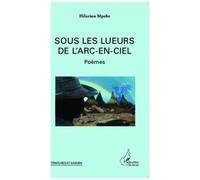 Sous Les Lueurs De L'arc-En-Ciel - Poèmes