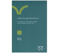Sous Les Pas Des Frères - Les Sépultures De Papes Et De Cardinaux Chez Les Mendiants Au Xiiie Siècle
