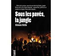 Sous les pavés, la jungle Simone Gélin (Auteur)