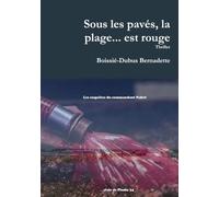 Sous les pavés, la plage... est rouge