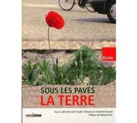 Sous les pavés la terre Claude Cheverry (Auteur), Chantal Gascuel (Auteur)