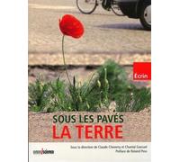Sous les pavés la terre Connaître et gérer les sols urbains - Claude Cheverry - Omniscience Eds - broché - Essai