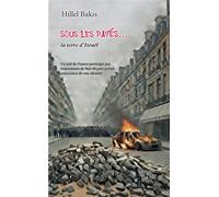 Sous les pavés... la terre d’Israël - Hillel Bakis - Bakish - broché - Essai