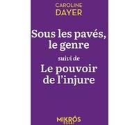 Sous les pavés le genre suivi de Le pouvoir de l'injure