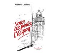Sous les pavés, l'esprit - Gérard Leclerc - Salvator - broché - Essai
