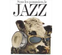 Sous Les Pommiers, Le Jazz