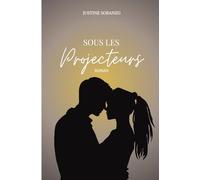 Sous les projecteurs: une romance pleine de passion et de glamour