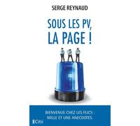 Sous les PV, la page ! - Serge Reynaud - City - broché - Témoignage