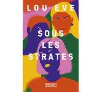 Sous les strates - Lou Eve - Pocket - Poche - Roman