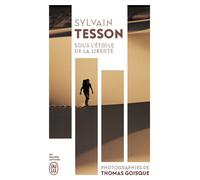Sous l'étoile de la liberté 6000 kilometres a travers l'eurasie sauvage - Sylvain Tesson - J'ai Lu - Poche - Récit