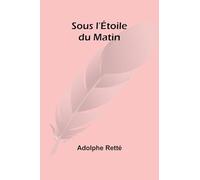 Sous l'Étoile du Matin