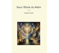 Sous l'Étoile du Matin
