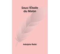 Sous L'étoile Du Matin