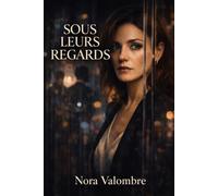 Sous leurs regards
