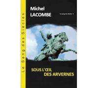 Sous l'Œil des Arvernes