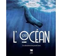 Sous l'océan: À la découverte des grands fonds