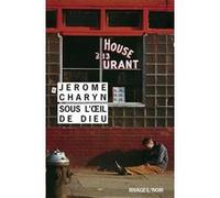 Sous l'oeil de Dieu Jérôme Charyn (Auteur), Marc Chénetier (Traduction)