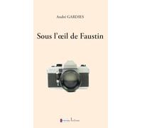 Sous l'oeil de Faustin