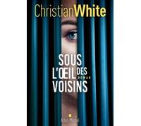 Sous l'oeil des voisins