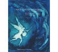 Sous l'oeil du dragon - Pauline de Préval - De Corlevour - broché - Beau livre