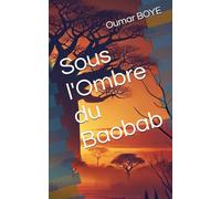 Sous l'Ombre du Baobab