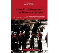 Sous l'uniforme noir des khmers rouges - Kho Vani - Du Petit Pave Eds - broché - Essai