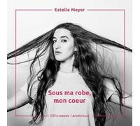 Sous ma robe, mon coeur