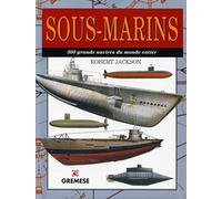 Sous-marins: 300 grands navires du monde entier.