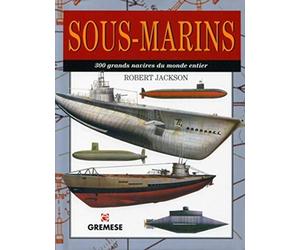 Sous-marins: 300 grands navires du monde entier.