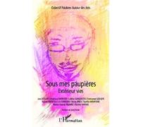 Sous Mes Paupières - Extérieurs Vies