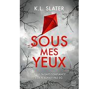 Sous mes yeux