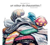 Sous Mon Lit Il Y A... Un Voleur De Chaussette !