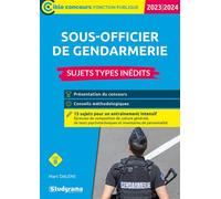 Sous-officier de gendarmerie - Sujets types inédits (Catégorie B - Concours 2023-2024) - Marc Dalens - Studyrama Eds - broché - Scolaire / Universitaire
