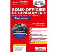 Sous-Officier De Gendarmerie - Tout-En-Un, Concours Externe, Interne Et 3e Voie, Catégorie B - Edition 2024-2025