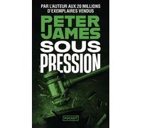 Sous pression - Peter James - Pocket - Poche - Roman