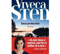 Sous protection Viveca Sten (Auteur), Rémi Cassaigne (Traduction)