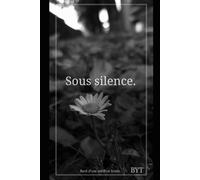 Sous silence: Récit d'une enfance brisée.