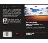 Sous-soleuses conventionnelles et à ailettes: Développement d'un accessoire à ailettes pour sous-soleuse conventionnelle et évaluation de ses performances