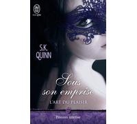 Sous son emprise L'art du plaisir - Suzy K. Quinn - J'ai Lu - Poche - Roman