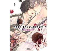 Sous tes caresses - Tome 01 - Chiaki Kasai - Boy's Love - broché - Manga