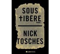 Sous Tibère Nick Tosches (Auteur), Héloïse Esquié (Traduction)