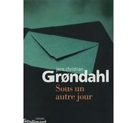 Jens Christian Grøndahl – Sous un autre jour – Roman – Broché