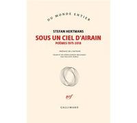Stefan Hertmans – Sous un ciel d'airain – Poèmes 1975-2018 – Broché