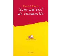 Sous un ciel de chamaille - Daniel Danis - Arche - broché - Théâtre jeunesse