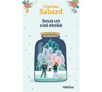 Sous un ciel étoilé Edition en gros caractères - Clarisse Sabard - Ookilus Editions - broché - Roman
