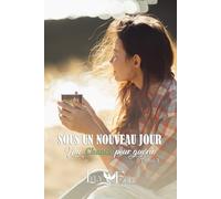 Sous un nouveau jour - Tome 3 : Une chance pour guérir